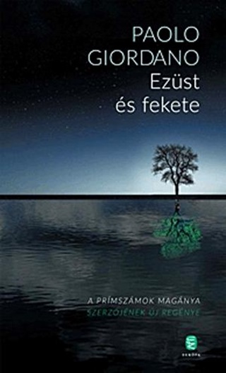 Paolo Giordano - Ezst s Fekete