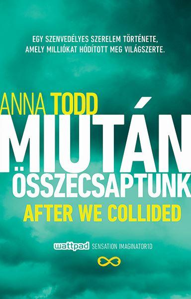 Anna Todd - Miutn sszecsaptunk