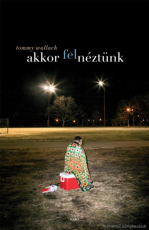 Tommy Wallach - Akkor Felnztnk