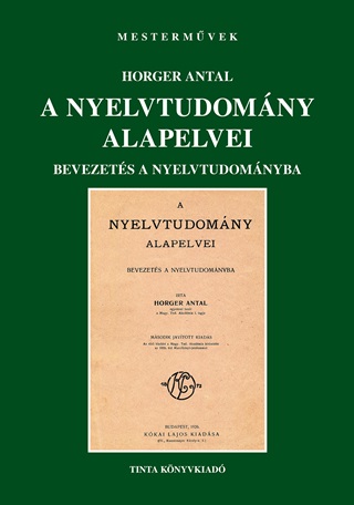 Horger Antal - A Nyelvtudomny Alapelvei