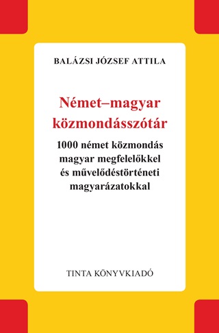 Balzsi Jzsef Attila - Nmet-Magyar Kzmondssztr