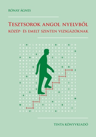 Tesztsorok Angol Nyelvbl - Kzp- s Emelt Szinten Vizsgzknak