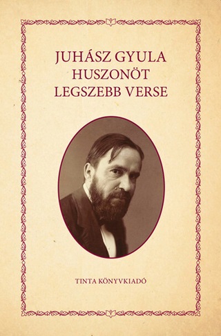 Juhsz Gyula - Juhsz Gyula Huszont Legszebb Verse
