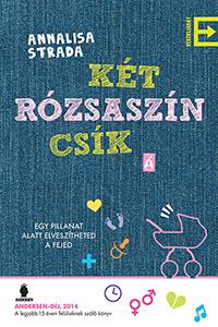 Annalisa Strada - Kt Rzsaszn Csk