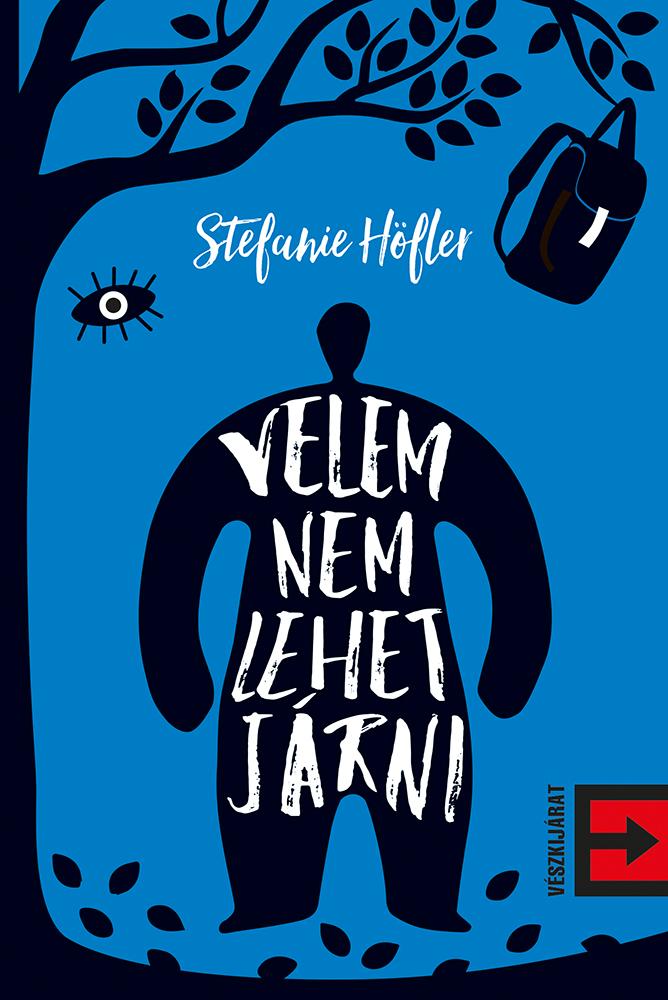 Stefanie Hfler - Velem Nem Lehet Jrni