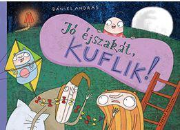 Dniel Andrs - J jszakt, Kuflik!