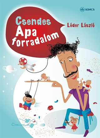 Lder Lszl - Csendes Apa-Forradalom