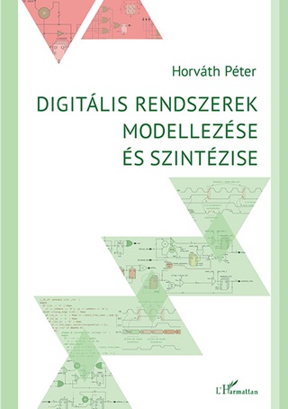 Horvth Pter - Digitlis Rendszerek Modellezse s Szintzise