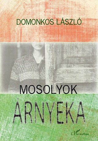 Domonkos Lszl - Mosolyok rnyka