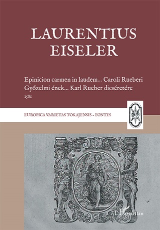 Laurentius Eiseler - Epicinion Carmen - Gyzelmi nek, 1581