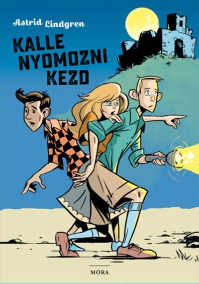 Astrid Lindgren - Kalle Nyomozni Kezd