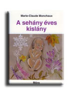 Marie-Claude Monchaux - A Sehny ves Kislny