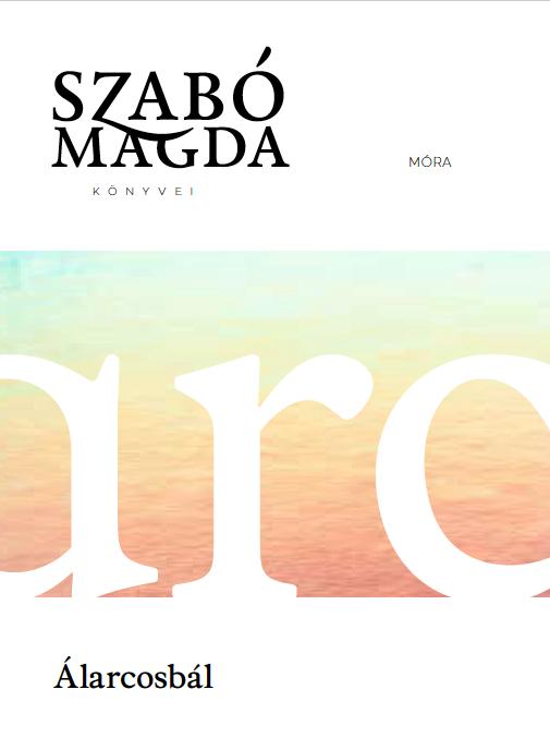 Szab Magda - larcosbl - 8. Kiads