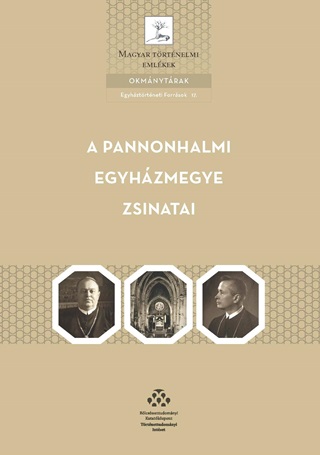 Dnesi Tams - A Pannonhalmi Egyhzmegye Zsinatai