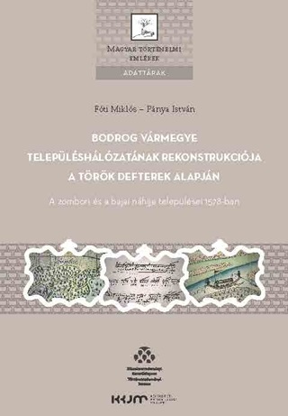 Bodrog Vrmegye Teleplshlzatnak Rekonstrukcija A Trk Defterek Alapjn