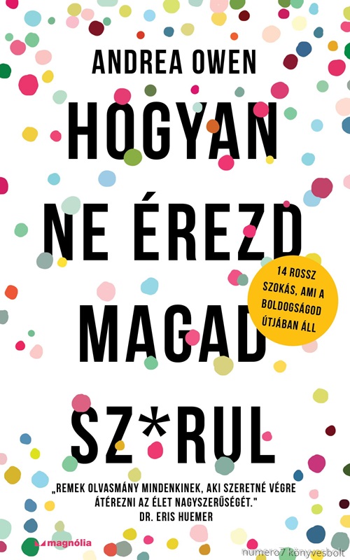 Andrea Owen - Hogyan Ne rezd Magad Sz*Rul