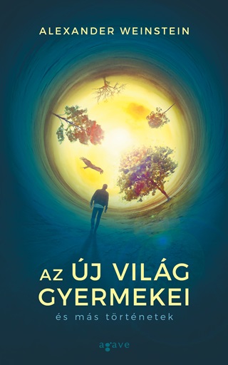 Az j Vilg Gyermekei s Ms Trtnetek