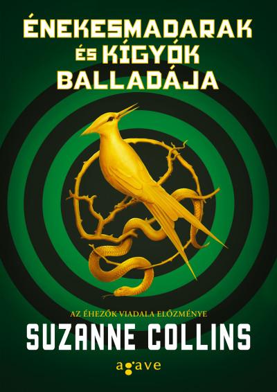 Suzanne Collins - Az hezk Viadala - nekesmadarak s Kgyk Balladja