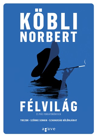 Kbli Norbert - Flvilg s Ms Forgatknyvek