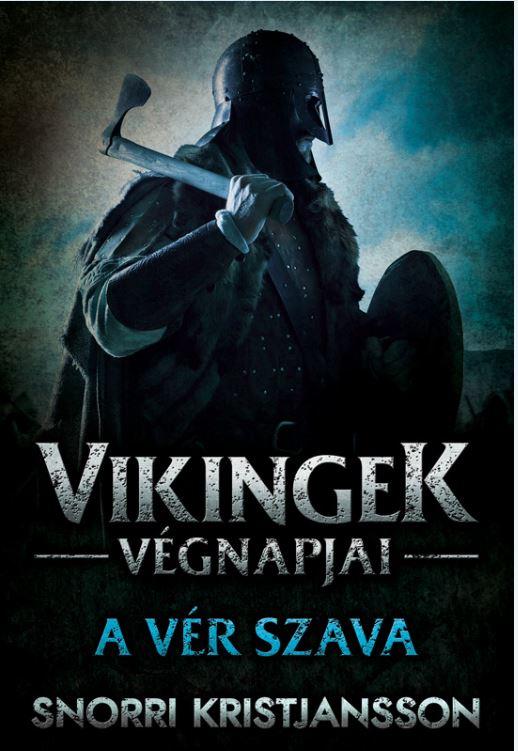 Snorri Kristjansson - A Vr Szava - Vikingek Vgnapjai 2.