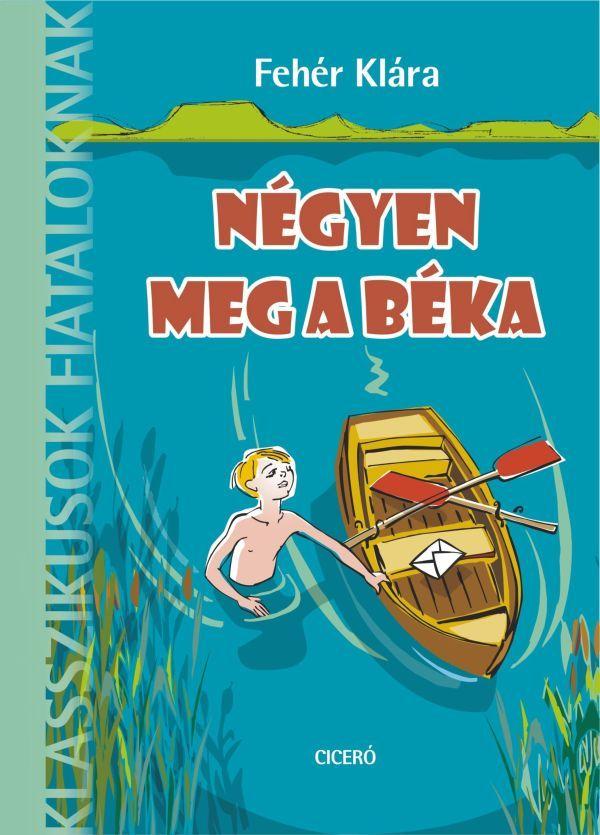 Fehr Klra - Ngyen Meg A Bka - Klasszikusok Fiataloknak - 8 ves Kortl - kh 2019