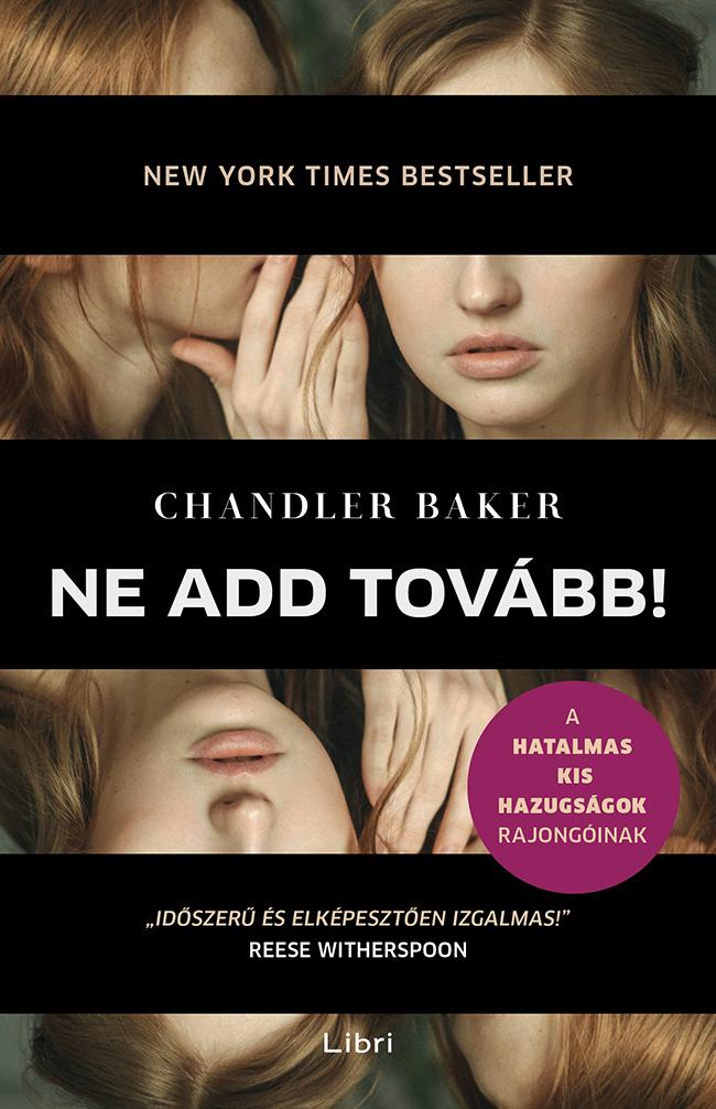 Chandler Baker - Ne Add Tovbb!