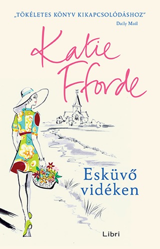 Katie Fforde - Eskv Vidken