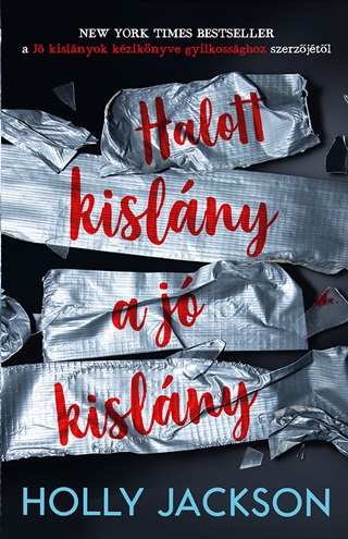 Holly Jackson - Halott Kislny A J Kislny