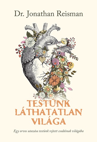 Jonathan Dr. Reisman - Testnk Lthatatlan Vilga