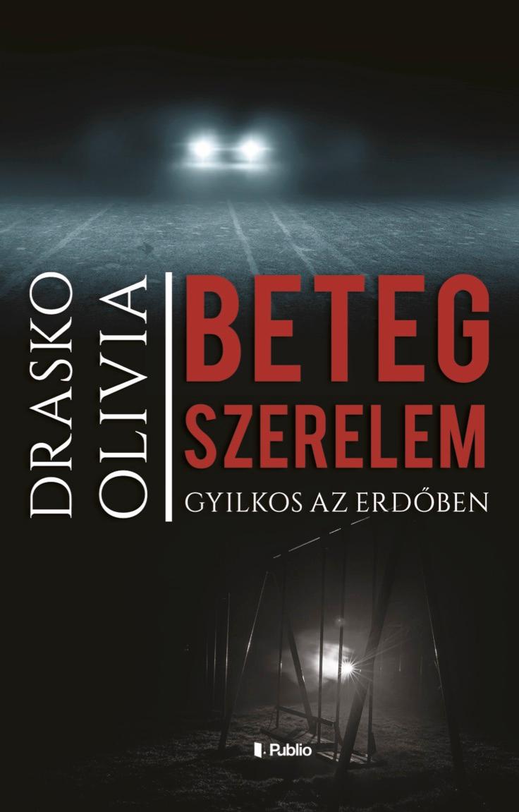 Drasko Olivia - Beteg Szerelem