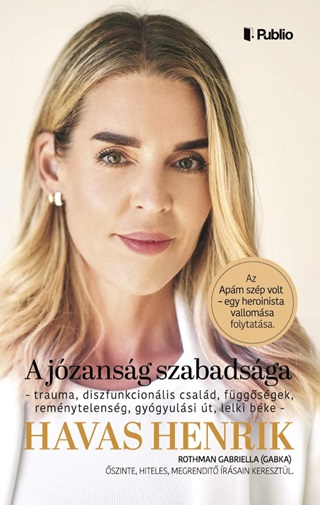 Havas Henrik-Rothman Gabriella - A Jzansg Szabadsga