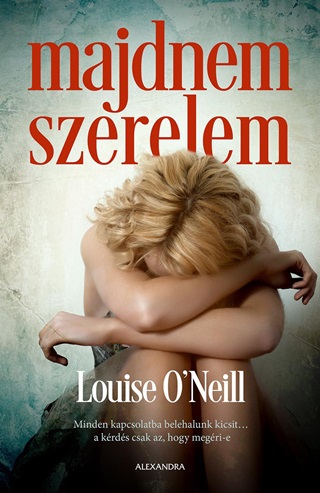 Louise O'Neill - Majdnem Szerelem