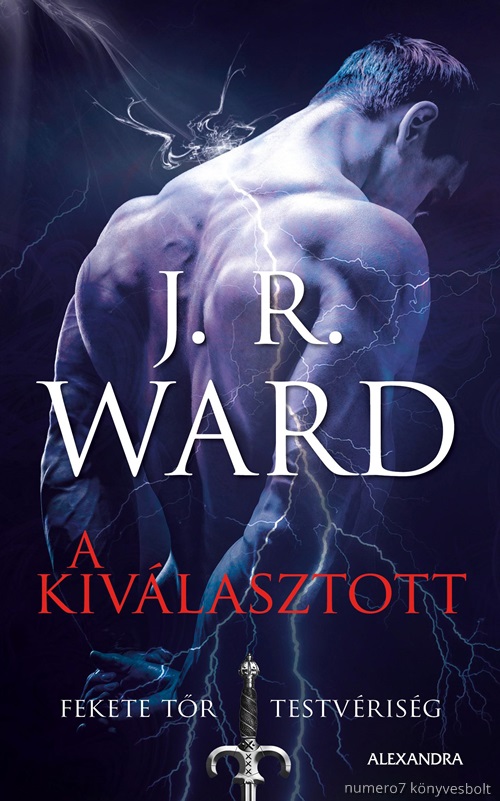 J.R. Ward - A Kivlasztott