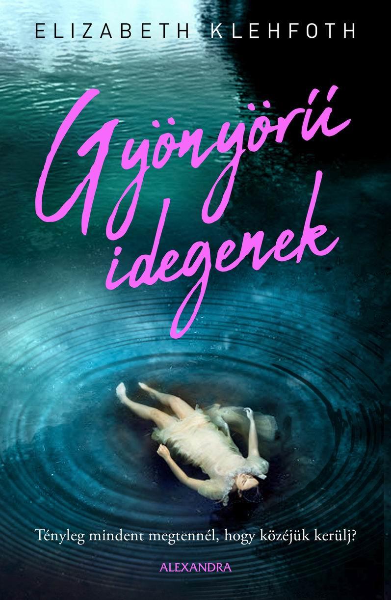 Elizabeth Klenfoth - Gynyr Idegenek