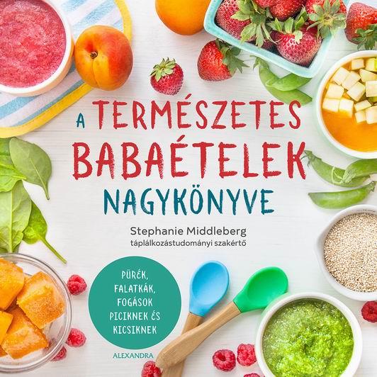 Stephanie Middleberg - A Termszetes Babatelek Nagyknyve