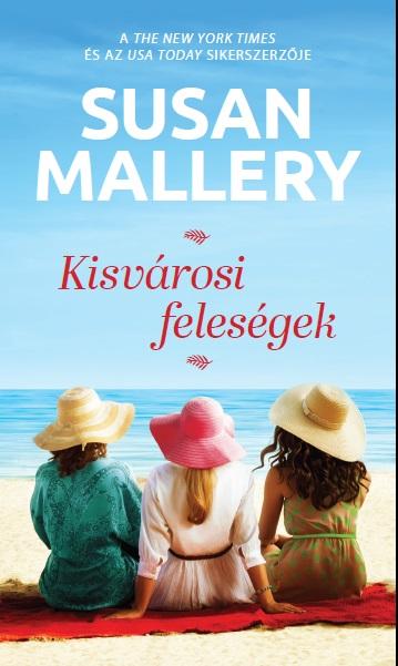 Susan Mallery - Kisvrosi Felesgek
