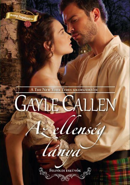 Gayle Callen - Az Ellensg Lnya