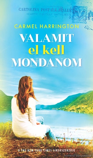 Carmel Harrington - Valamit El Kell Mondanom