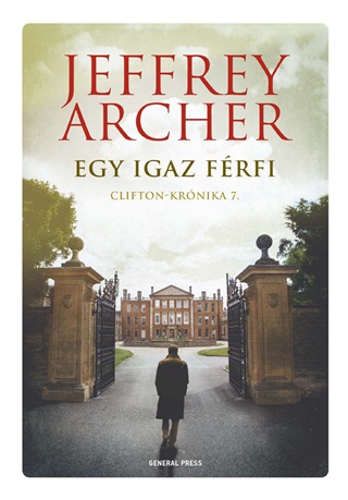 Jeffrey Archer - Egy Igaz Frfi - Clifton-Krnika 7.