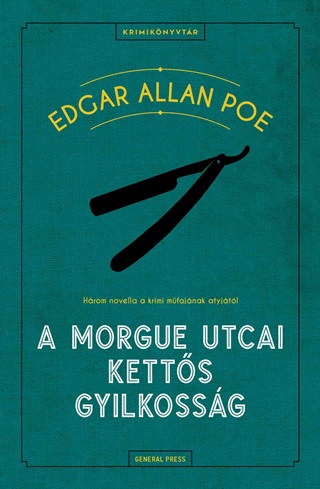 Edgar Allan Poe - A Morgue Utcai Ketts Gyilkossg