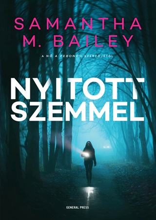 M. Samantha Bailey - Nyitott Szemmel