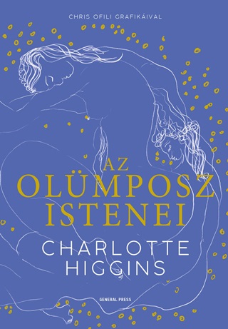 Charlotte Higgins - Az Olmposz Istenei