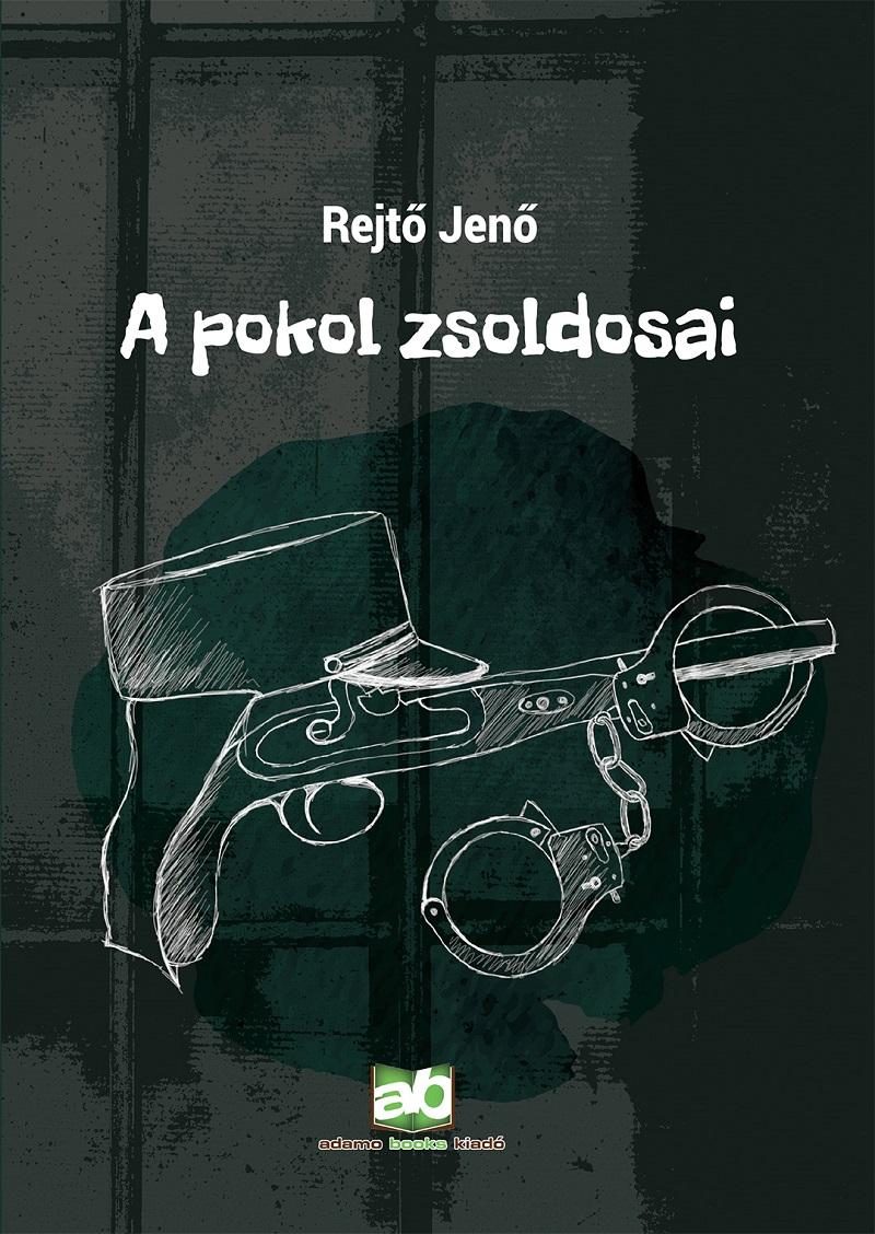 Rejt Jen - A Pokol Zsoldosai