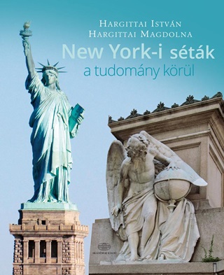 Hargittai Magdolna Hargittai Istvn - New York-I Stk A Tudomny Krl