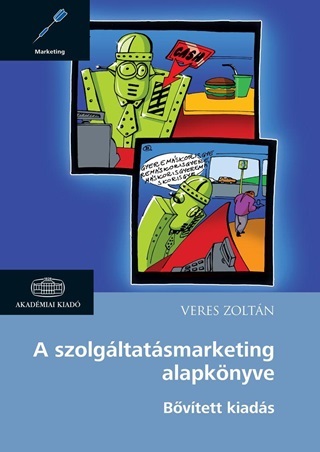 Veres Zoltn - A Szolgltatsmarketing Alapknyve - Bvtett Kiads