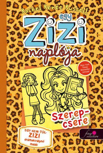 Rachel Rene Russell - Egy Zizi Naplja 9. - Szerepcsere -