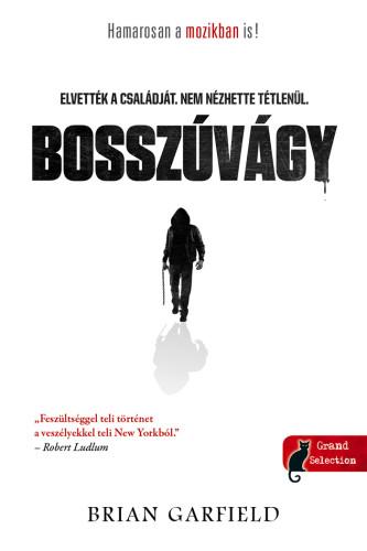 Brian Garfield - Bosszvgy (Paul Benjamin-Sorozat 1.)