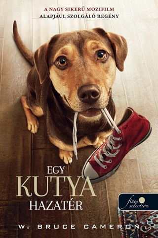 Bruce W. Cameron - Egy Kutya Hazatr (Filmes Bort)