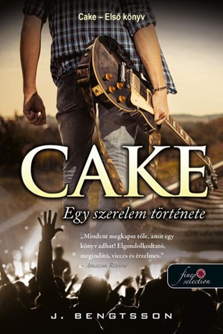 J. Bengtsson - Cake - Egy Szerelem Trtnete