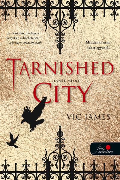 Vic James - Tarnished City - Stt Vros (Stt Kpessgek 2.)